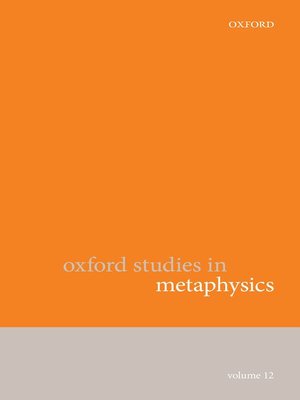 cover image of Oxford Studies in Metaphysics, Volume 12